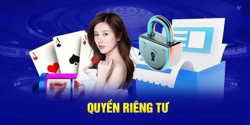 Các nguyên tắc chính trong chính sách quyền riêng tư LUCKYWIN