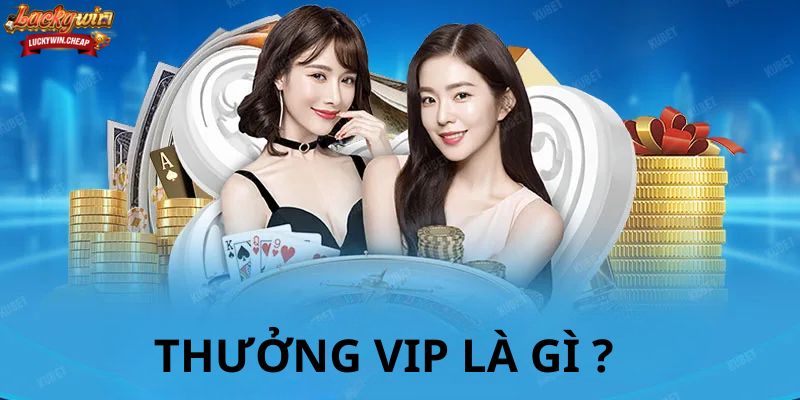 Thưởng VIP là gì? Vai trò và ý nghĩa trong game online