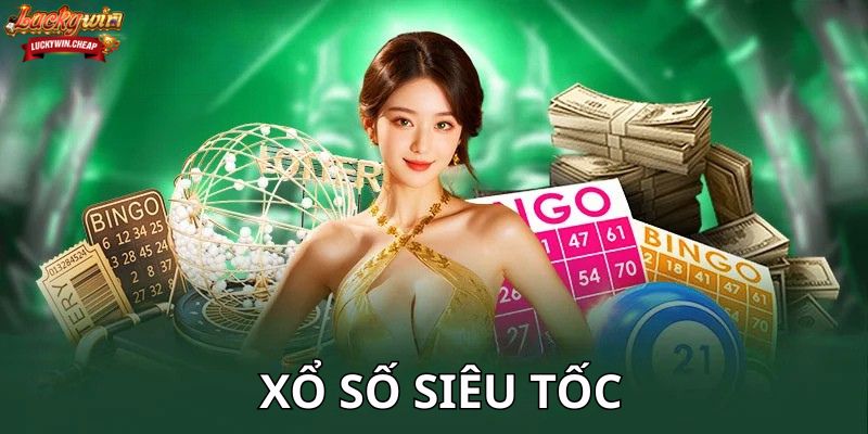 Vì sao xổ số siêu tốc trở thành hiện tượng?